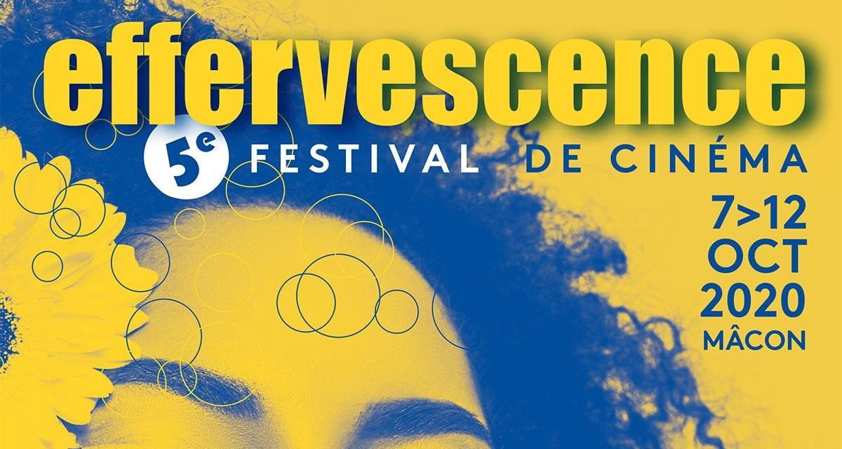 EFFERVESCENCE – Festival de cinéma – Du 7 au 12 octobre