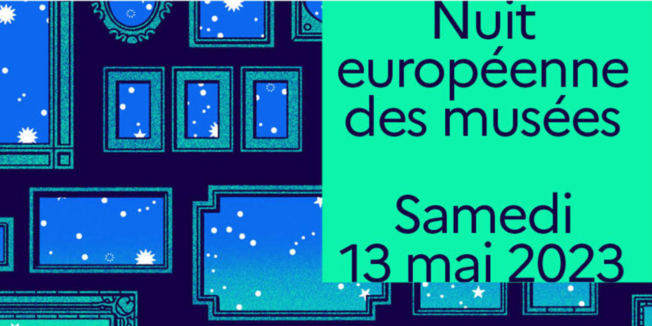 Nuit européenne des musées le samedi 13 mai