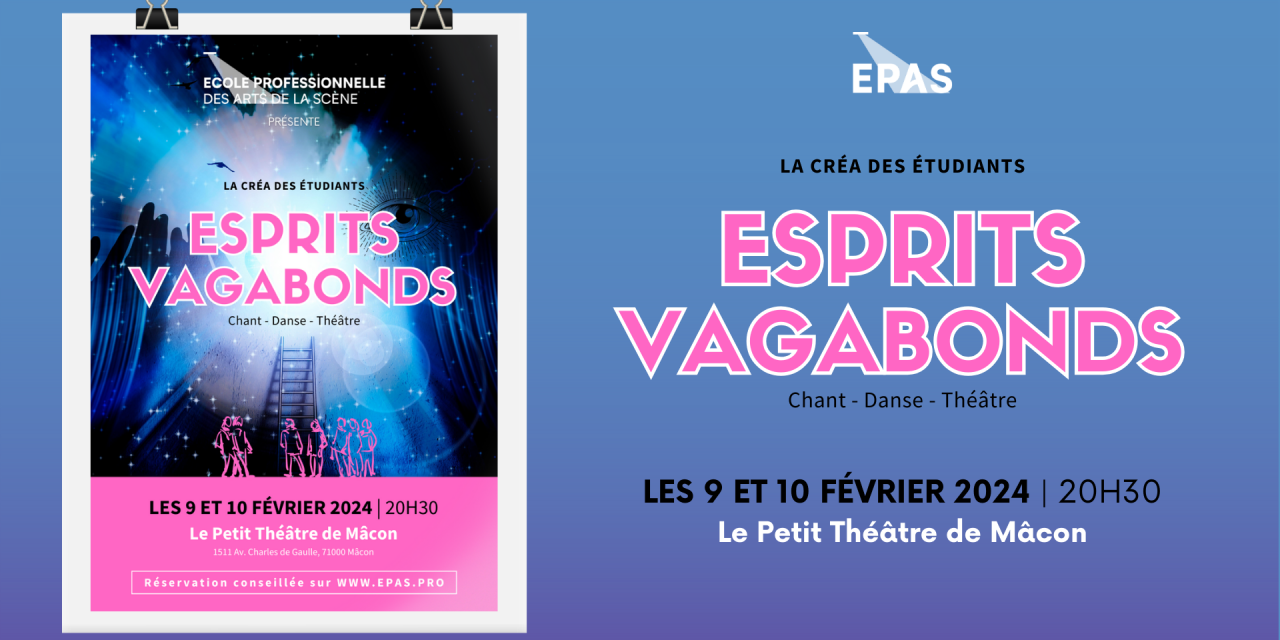 « Esprits Vagabonds » par l’EPAS, vendredi 9 et samedi 10 février au Petit Théâtre de Mâcon !