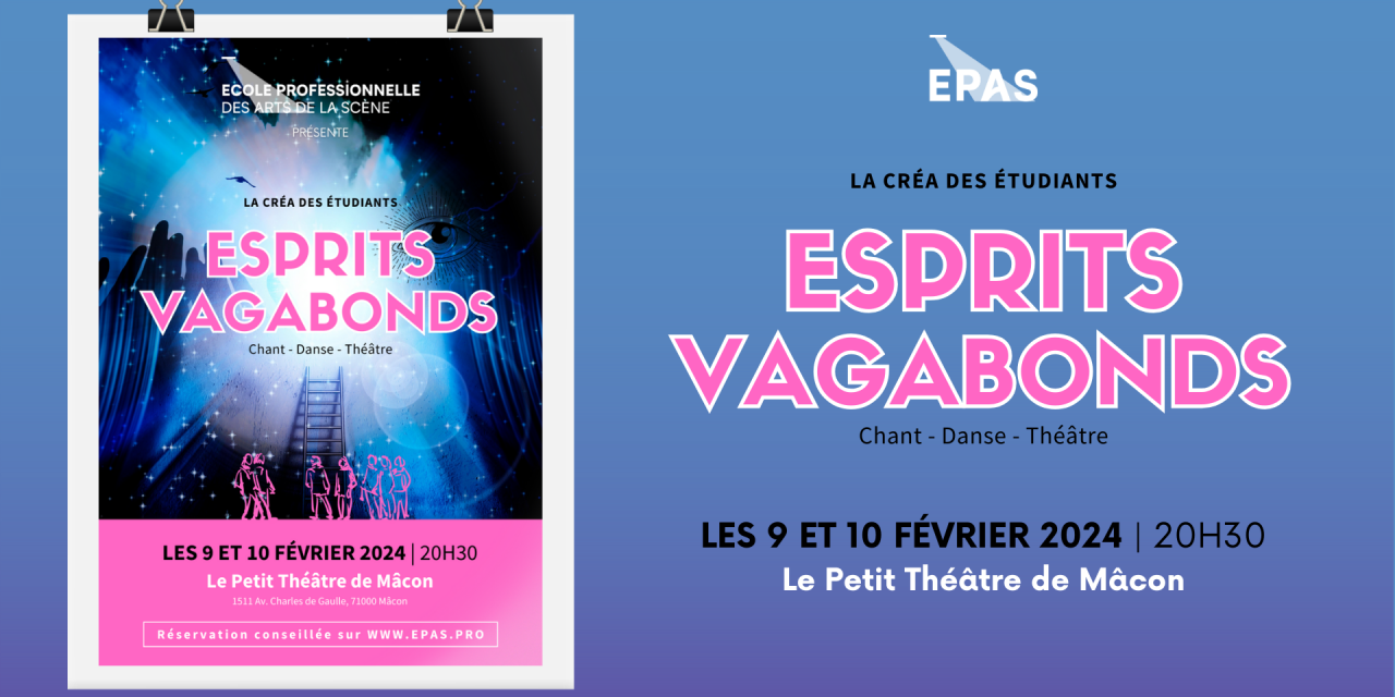 « Esprits Vagabonds » par l&rsquo;EPAS, vendredi 9 et samedi 10 février au Petit Théâtre de Mâcon !